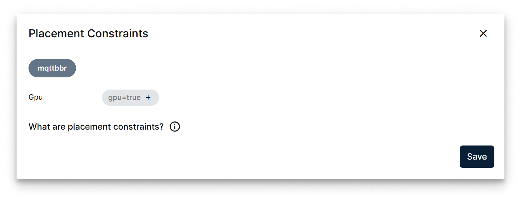 Define labels a node must match for the service to be scheduled Placement Constraints Modal
